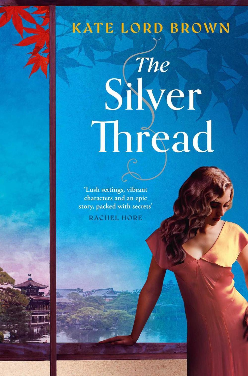 The Silver Thread by Kate Lord Brown - ISBN: 9781398534834