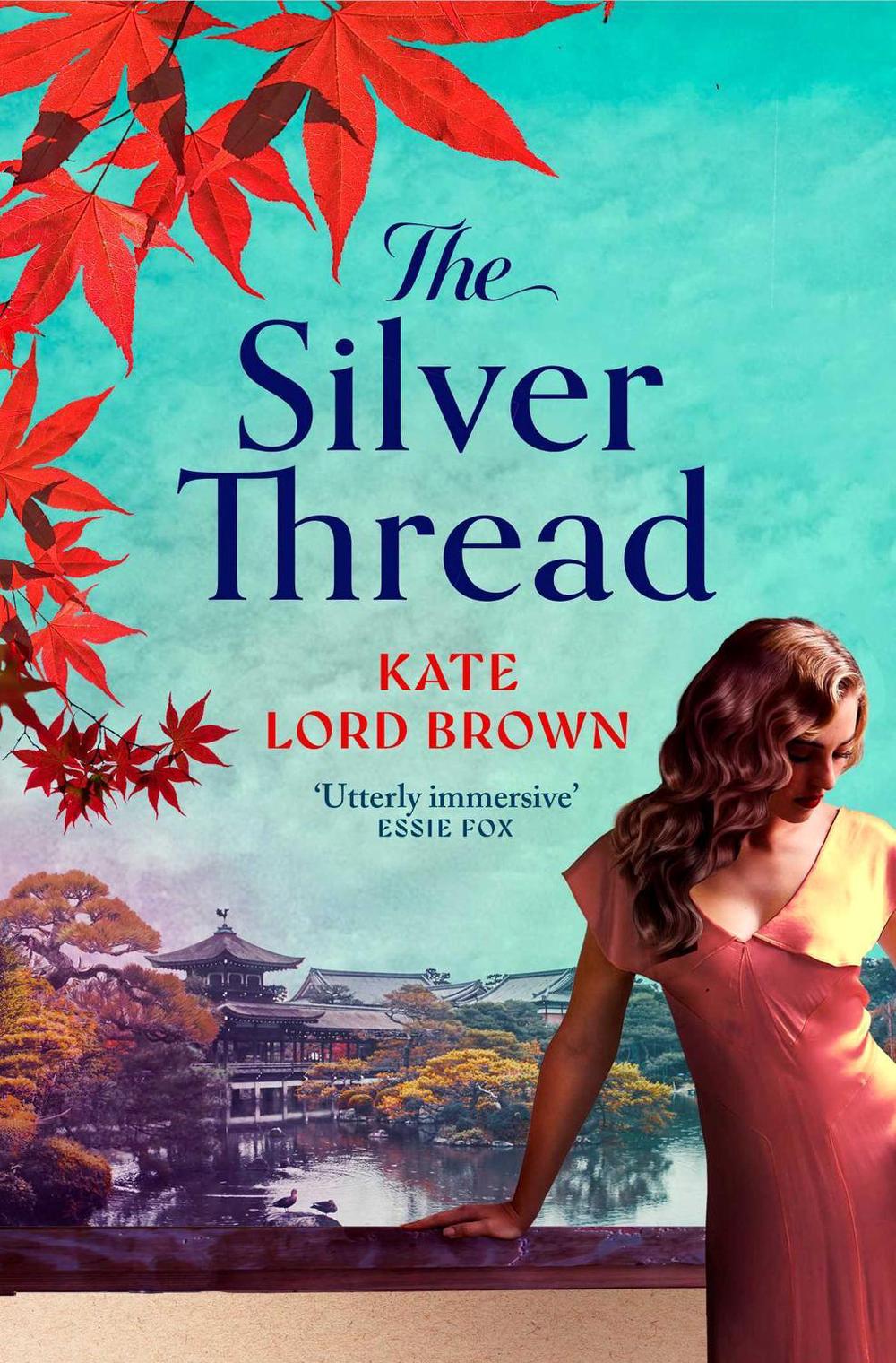 The Silver Thread by Kate Lord Brown - ISBN: 9781398534865