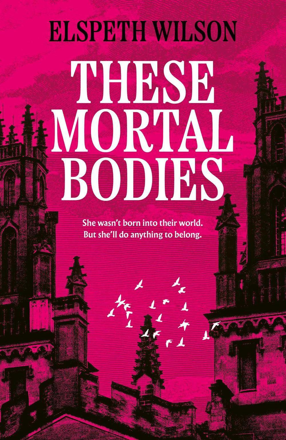 These Mortal Bodies, 9781398535107