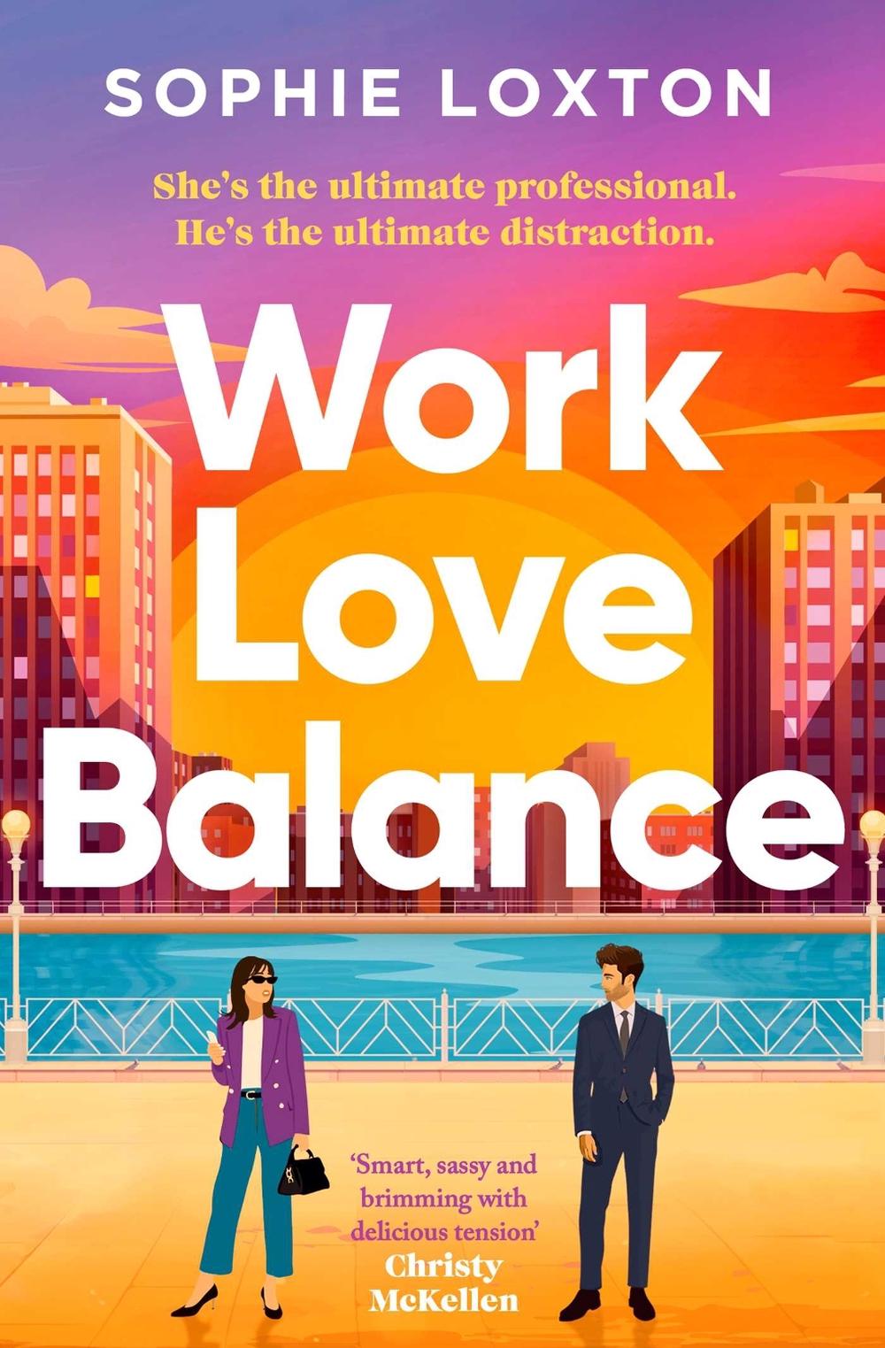 Work Love Balance by Sophie Loxton - ISBN: 9781398536715