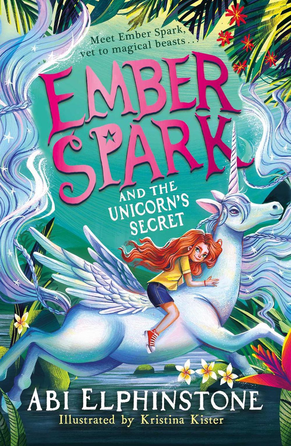 Ember Spark and the Unicorn's Secret by Abi Elphinstone - ISBN: 9781398537989