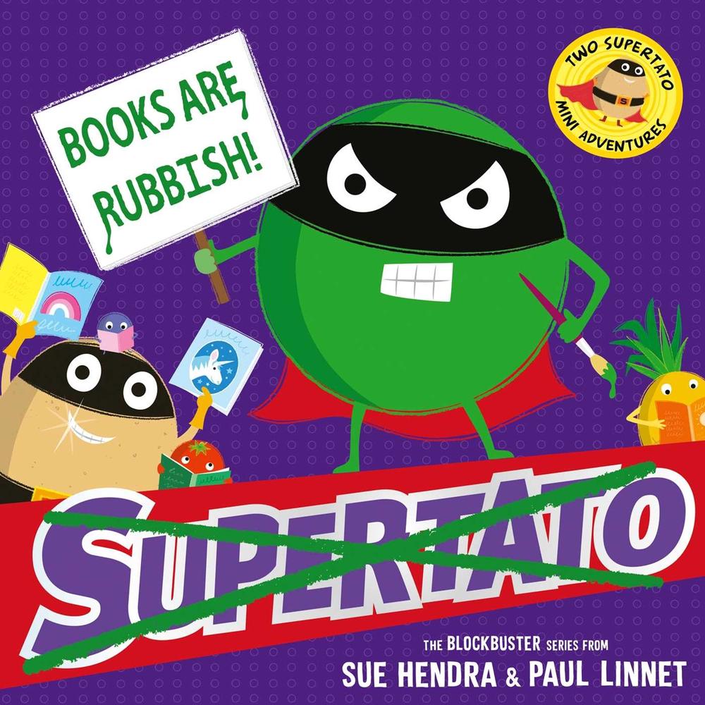 Books are Rubbish: Two Supertato Mini Adventures by Sue Hendra - ISBN: 9781398538108