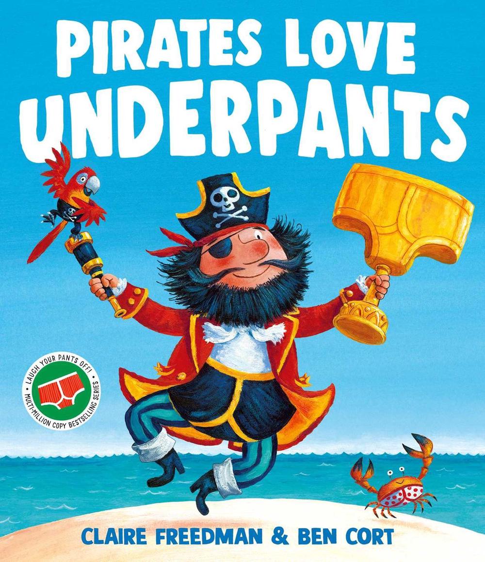 Pirates Love Underpants by Claire Freedman - ISBN: 9781398538184