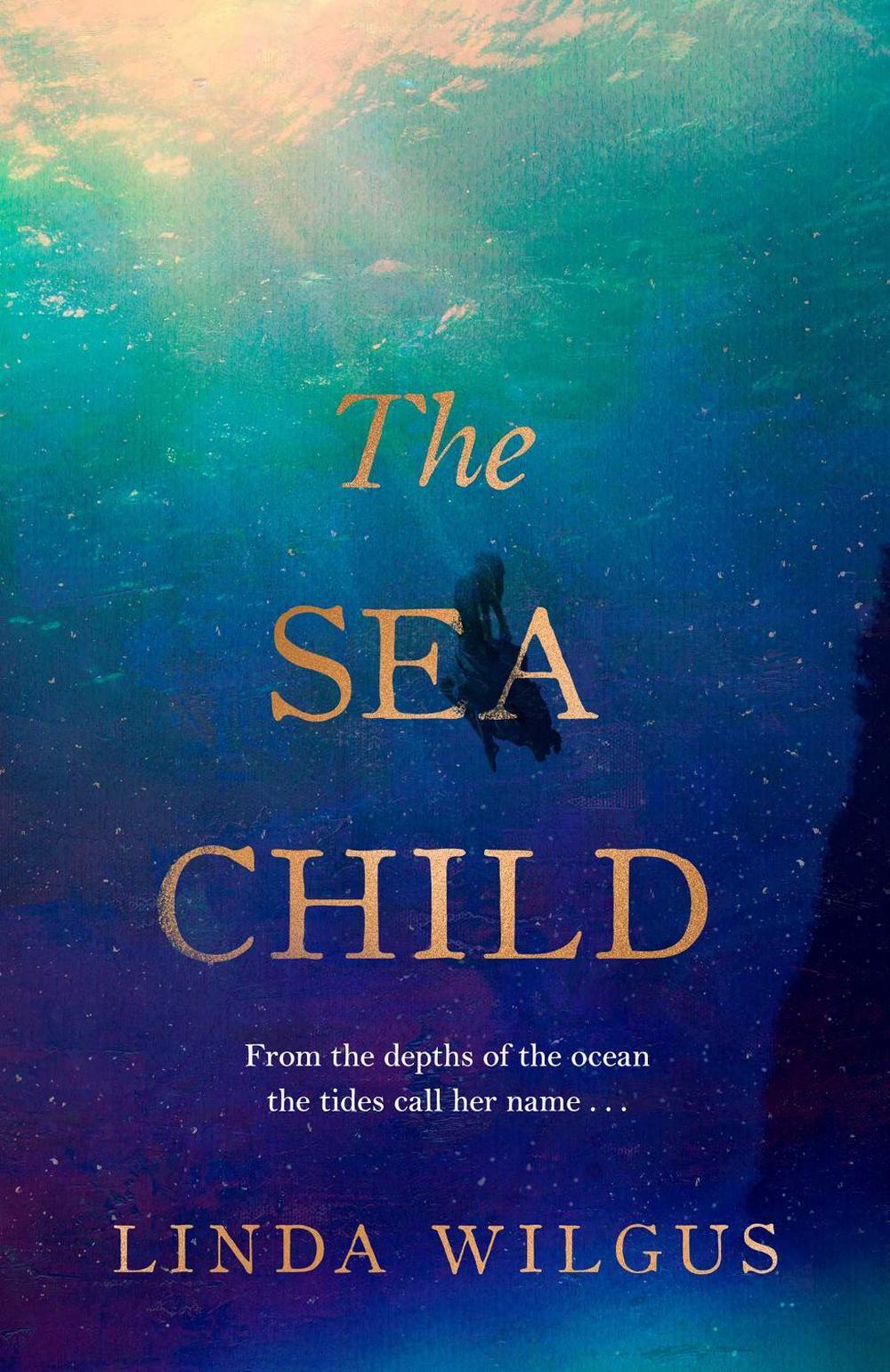 The Sea Child by Linda Wilgus - ISBN: 9781398538245