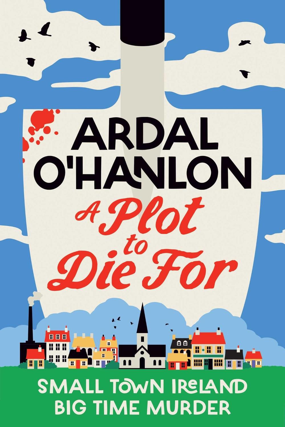 A Plot to Die For by Ardal O'Hanlon - ISBN: 9781398539570