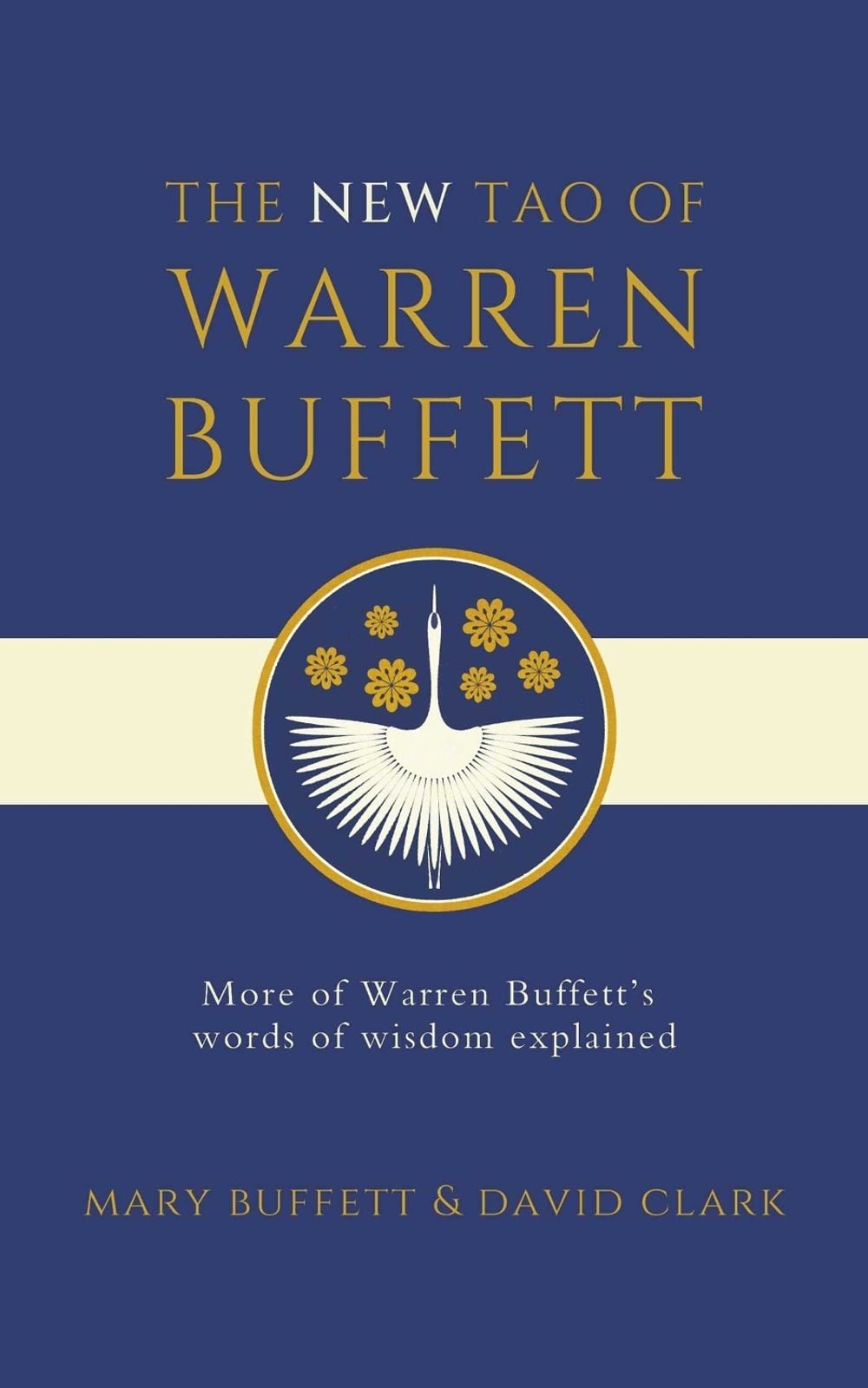The New Tao of Warren Buffett by Mary Buffett - ISBN: 9781398540026