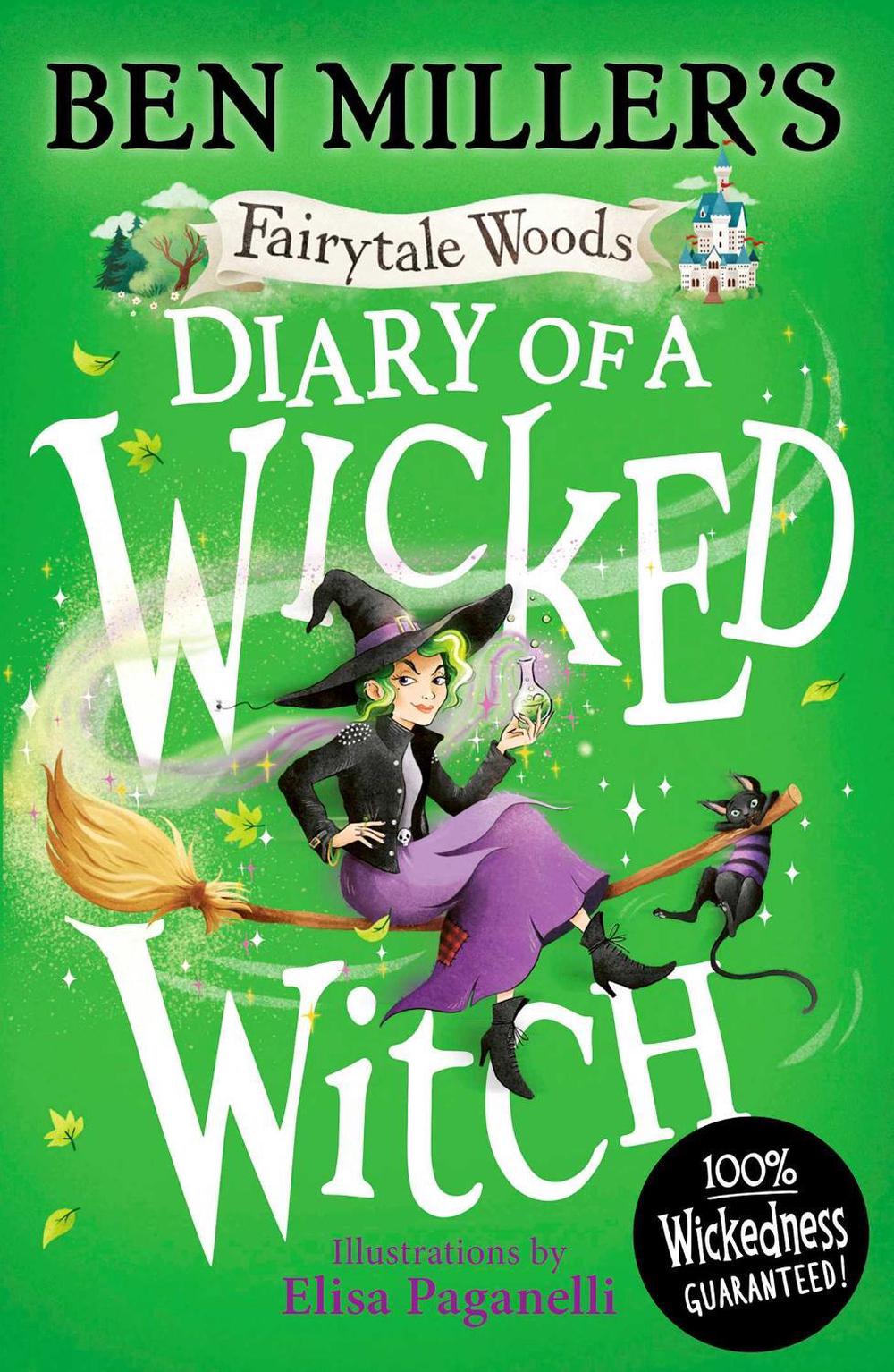 Diary of a Wicked Witch by Ben Miller - ISBN: 9781398541504
