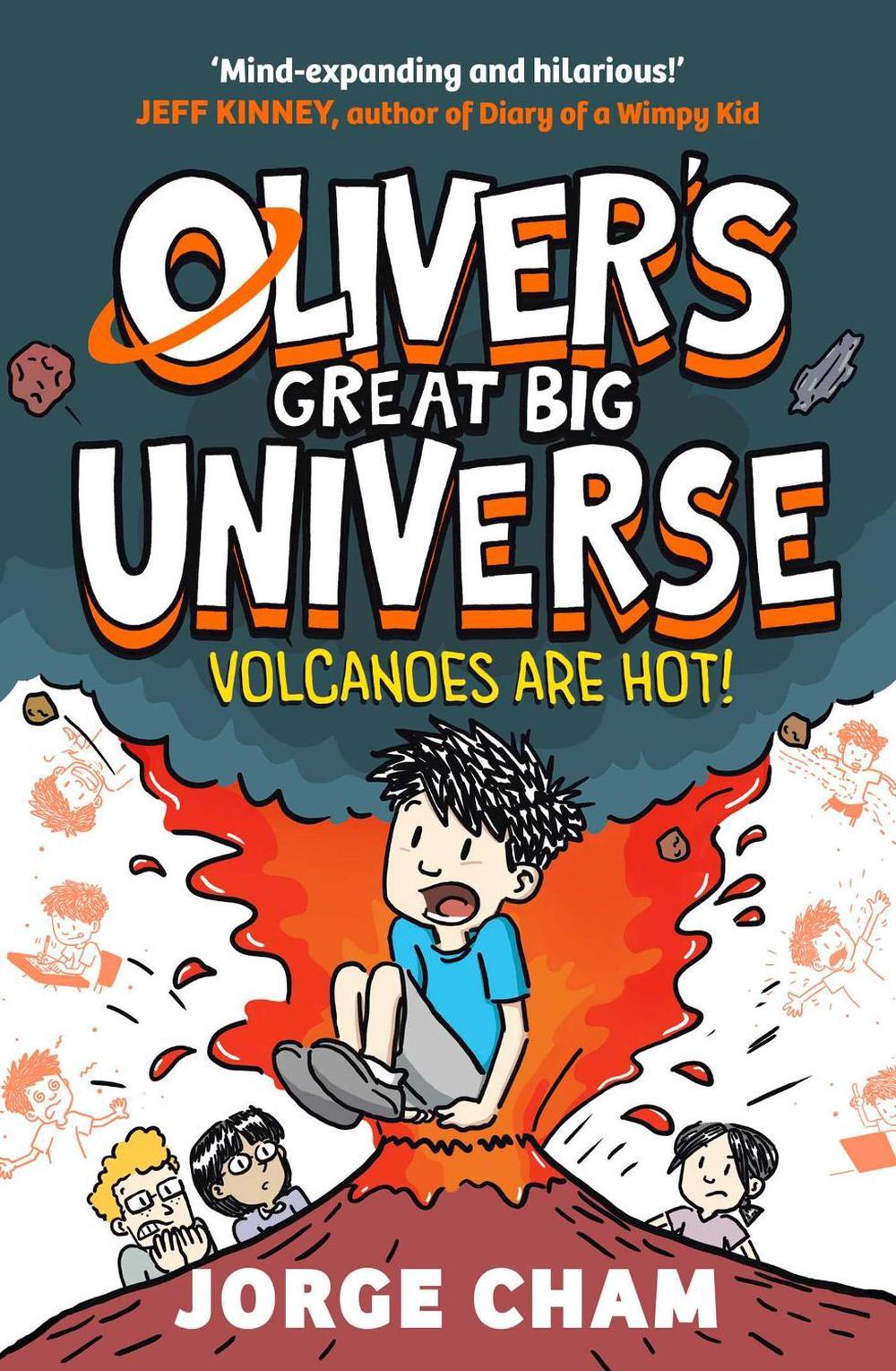 Oliver's Great Big Universe: Volcanoes are Hot!, 9781398541740