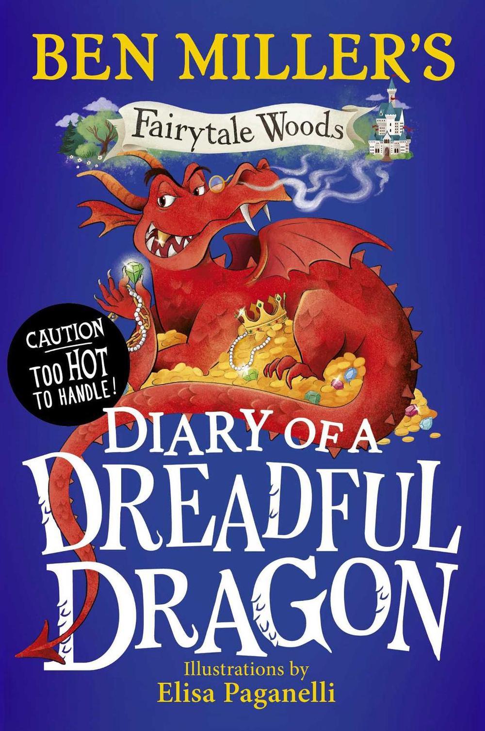 Diary of a Dreadful Dragon by Ben Miller - ISBN: 9781398541757