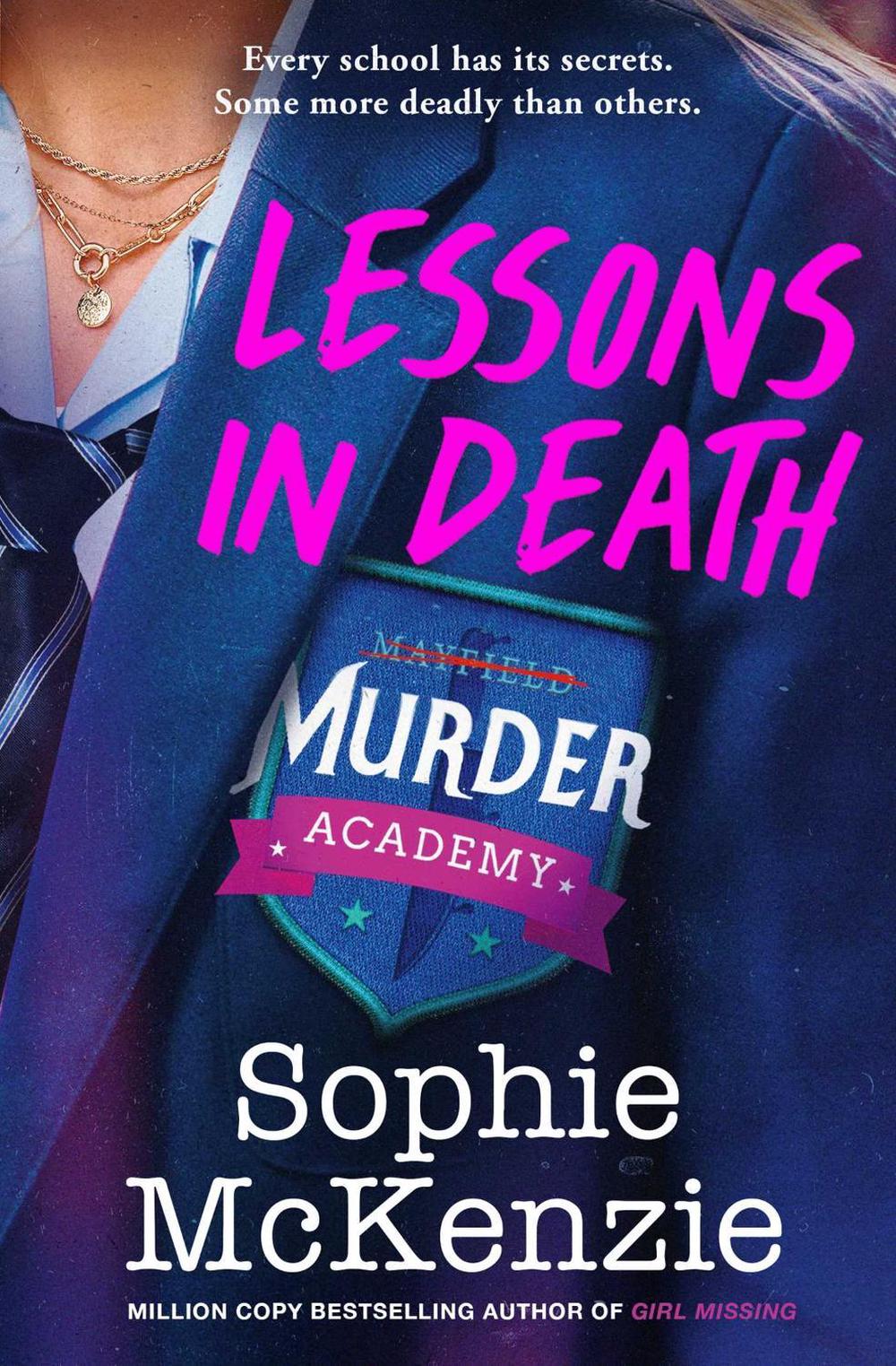 Lessons in Death by Sophie McKenzie - ISBN: 9781398542006