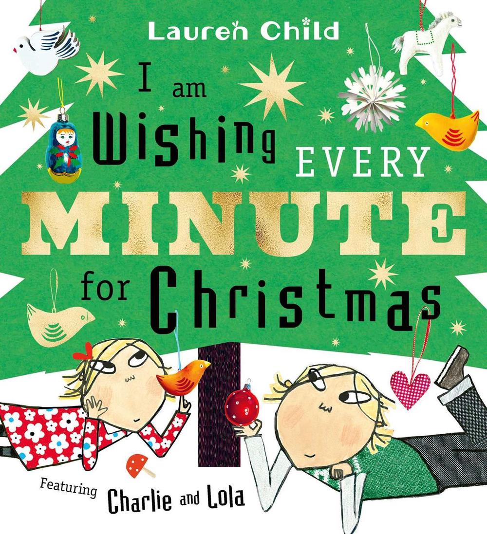 I am Wishing Every Minute for Christmas by Lauren Child - ISBN: 9781398542792