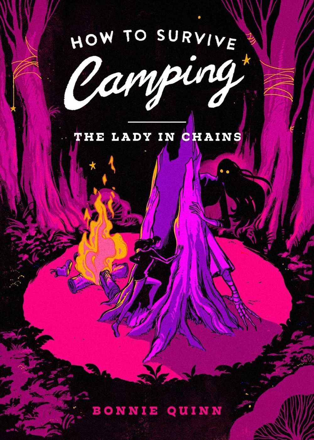 How to Survive Camping: The Lady in Chains by Bonnie Quinn - ISBN: 9781398542990