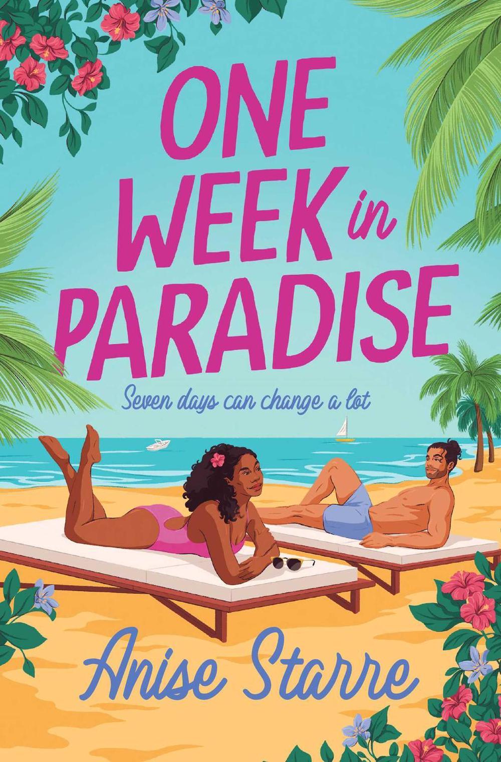 One Week in Paradise by Anise Starre - ISBN: 9781398544123