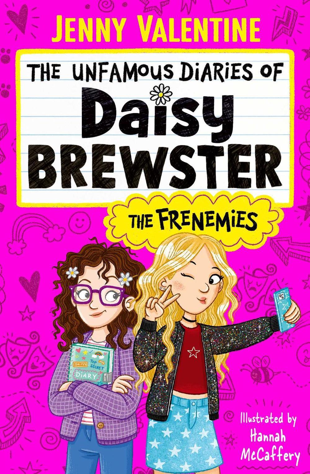 The Unfamous Diaries of Daisy Brewster: The Frenemies by Jenny Valentine - ISBN: 9781398544369