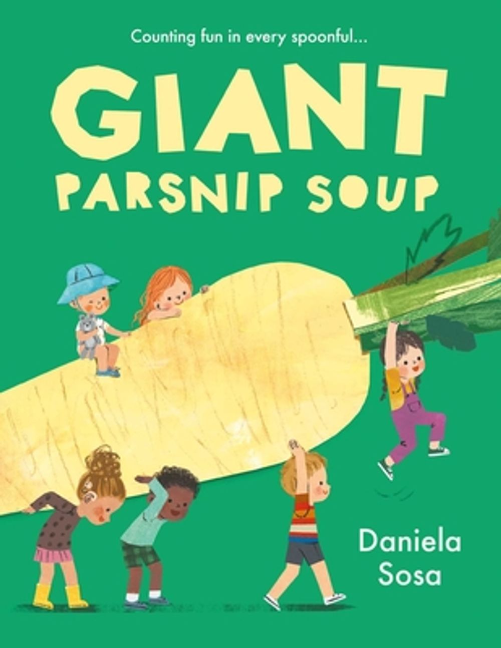Giant Parsnip Soup by Daniela Sosa - ISBN: 9781398544413