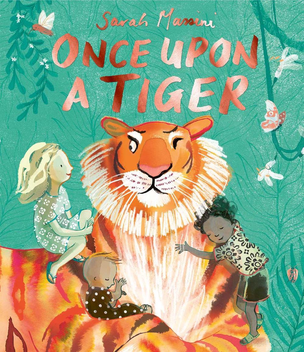 Once Upon a Tiger by Sarah Massini - ISBN: 9781398544949