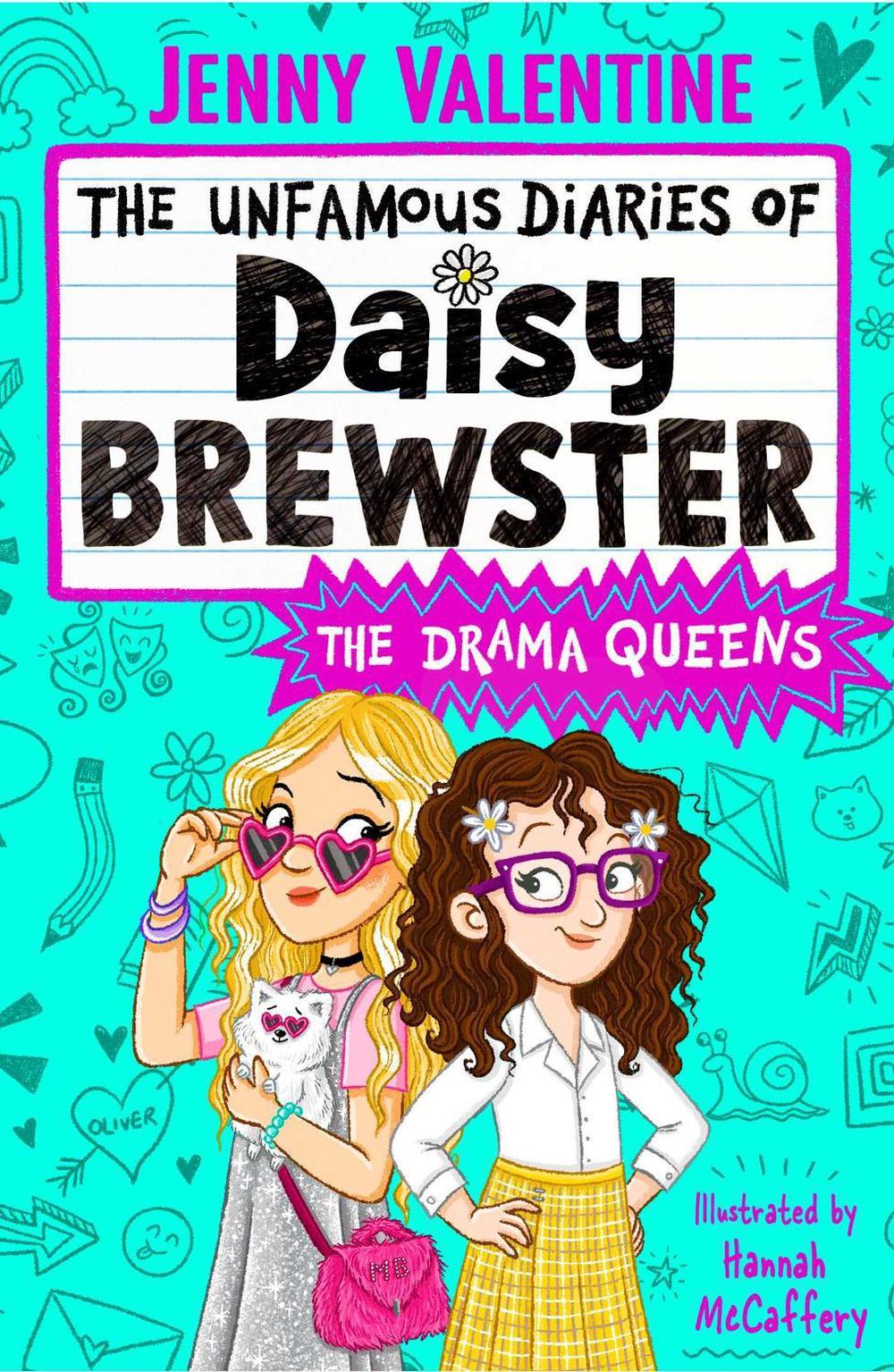 The Unfamous Diaries of Daisy Brewster: The Drama Queens by Jenny Valentine - ISBN: 9781398545656
