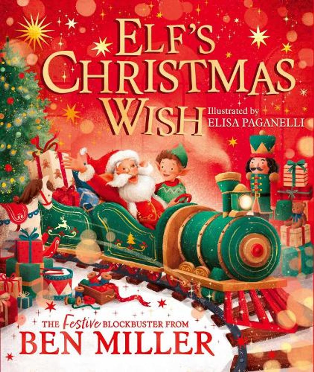 Elf's Christmas Wish by Ben Miller - ISBN: 9781398546332