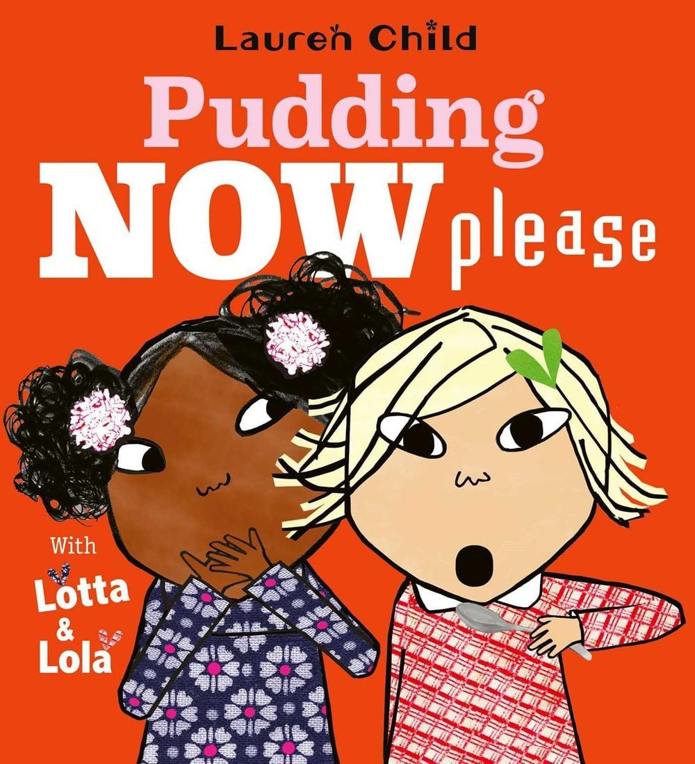 Pudding Now Please by Lauren Child - ISBN: 9781398546400