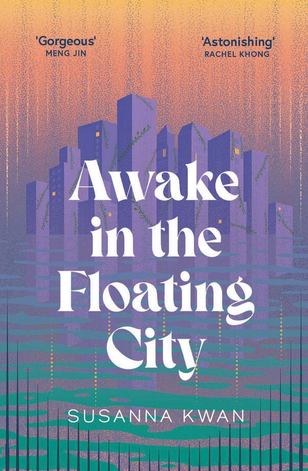 Awake in the Floating City by Susanna Kwan - ISBN: 9781398548862