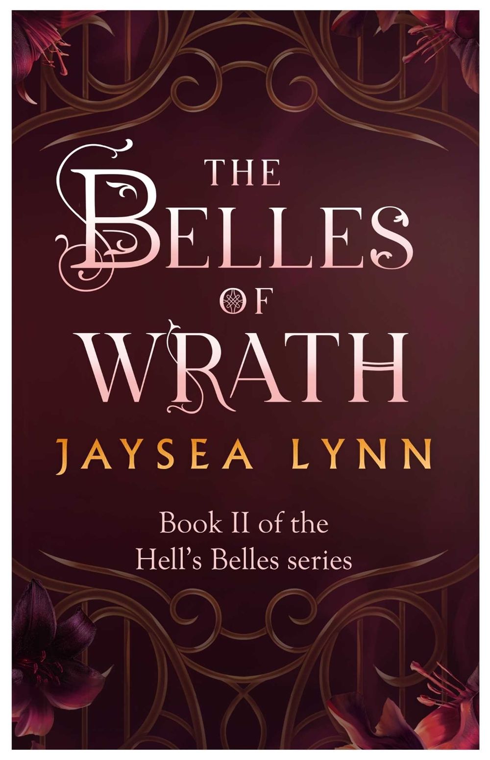 The Belles of Wrath by Jaysea Lynn - ISBN: 9781398550766