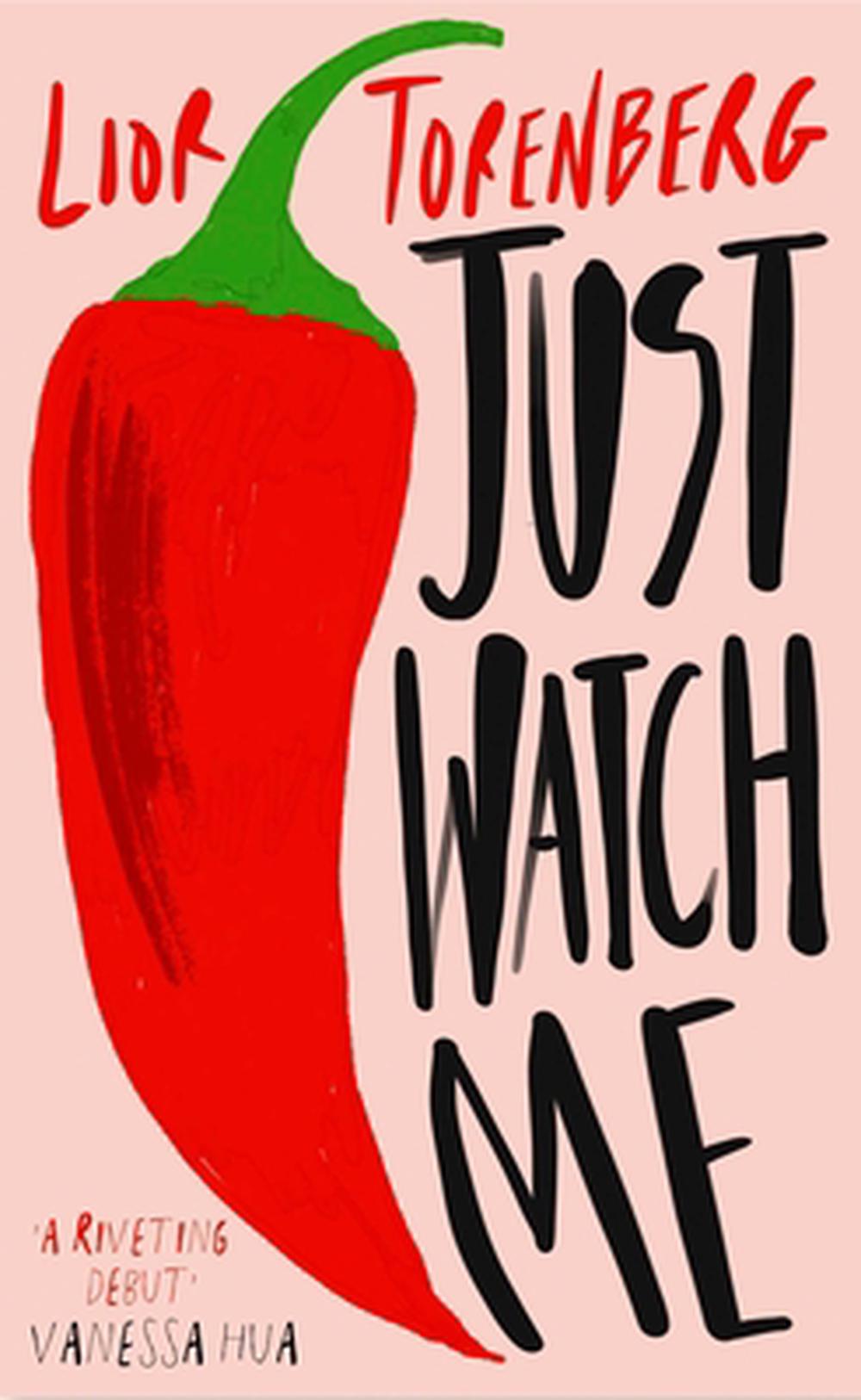 Just Watch Me by Lior Torenberg - ISBN: 9781398551855
