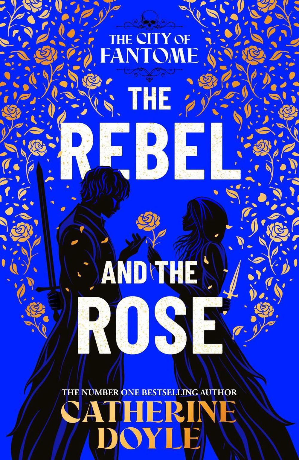 The Rebel and the Rose by Catherine Doyle - ISBN: 9781398551893