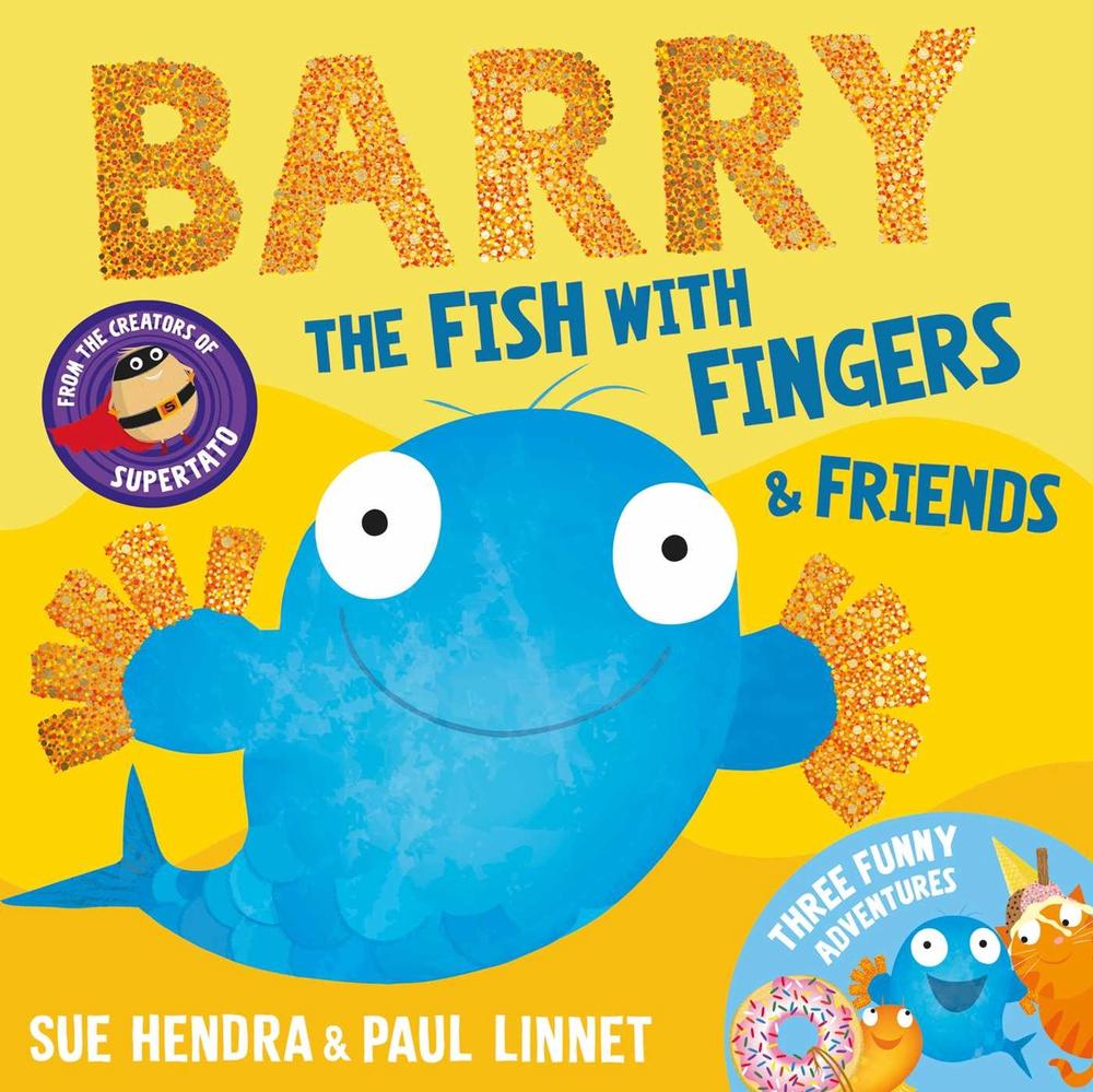 Barry the Fish with Fingers & Friends by Sue Hendra - ISBN: 9781398552388
