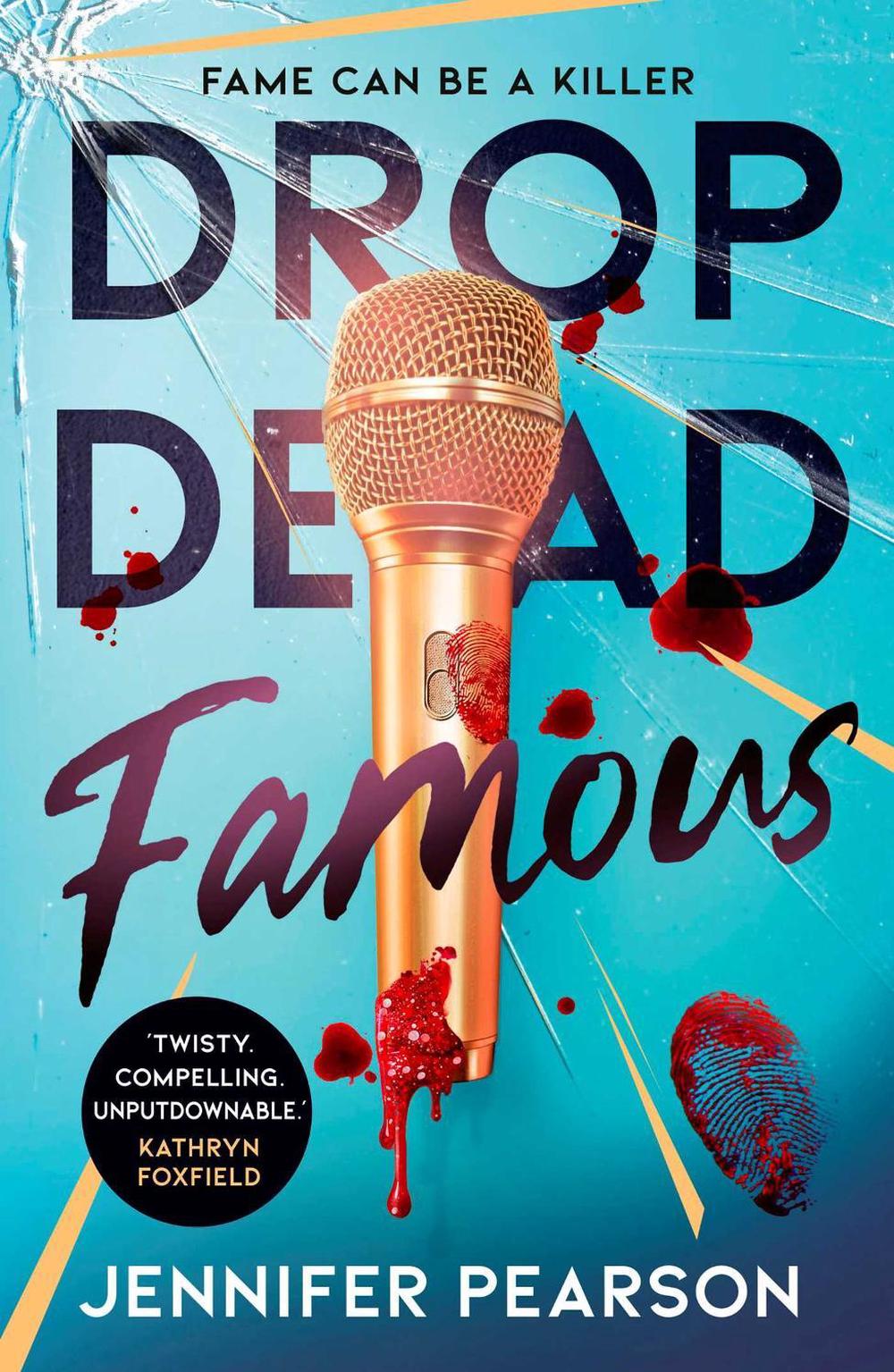 Drop Dead Famous by Jennifer Pearson - ISBN: 9781398553354