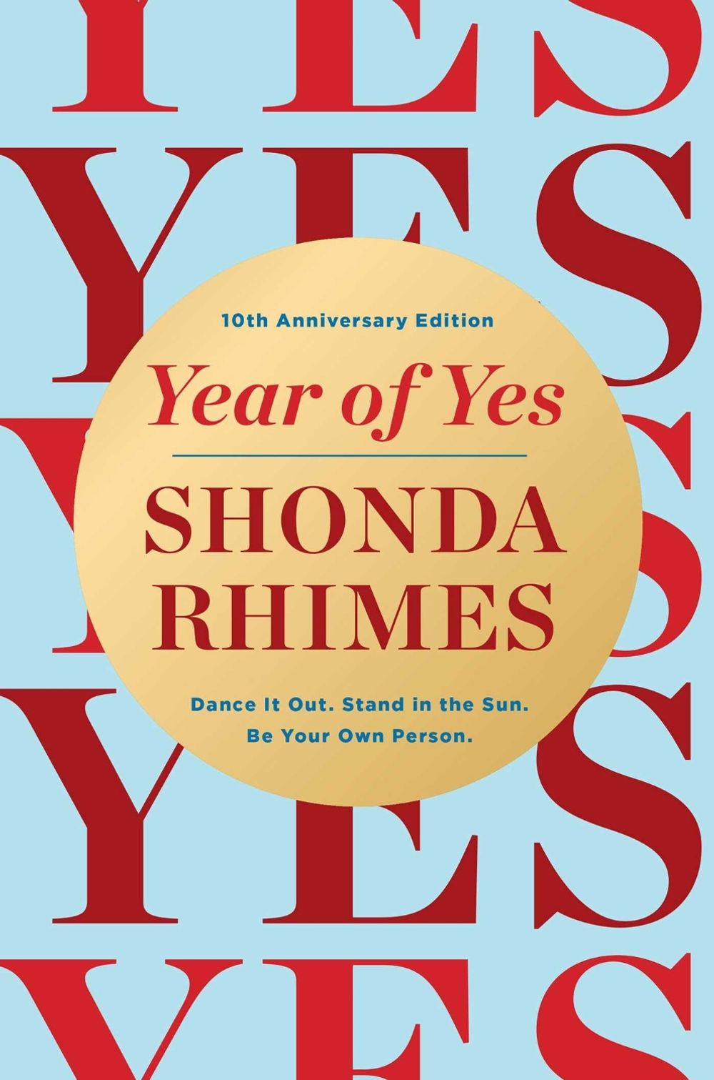 Year of Yes (10th Anniversary Edition) by Shonda Rhimes - ISBN: 9781398553668