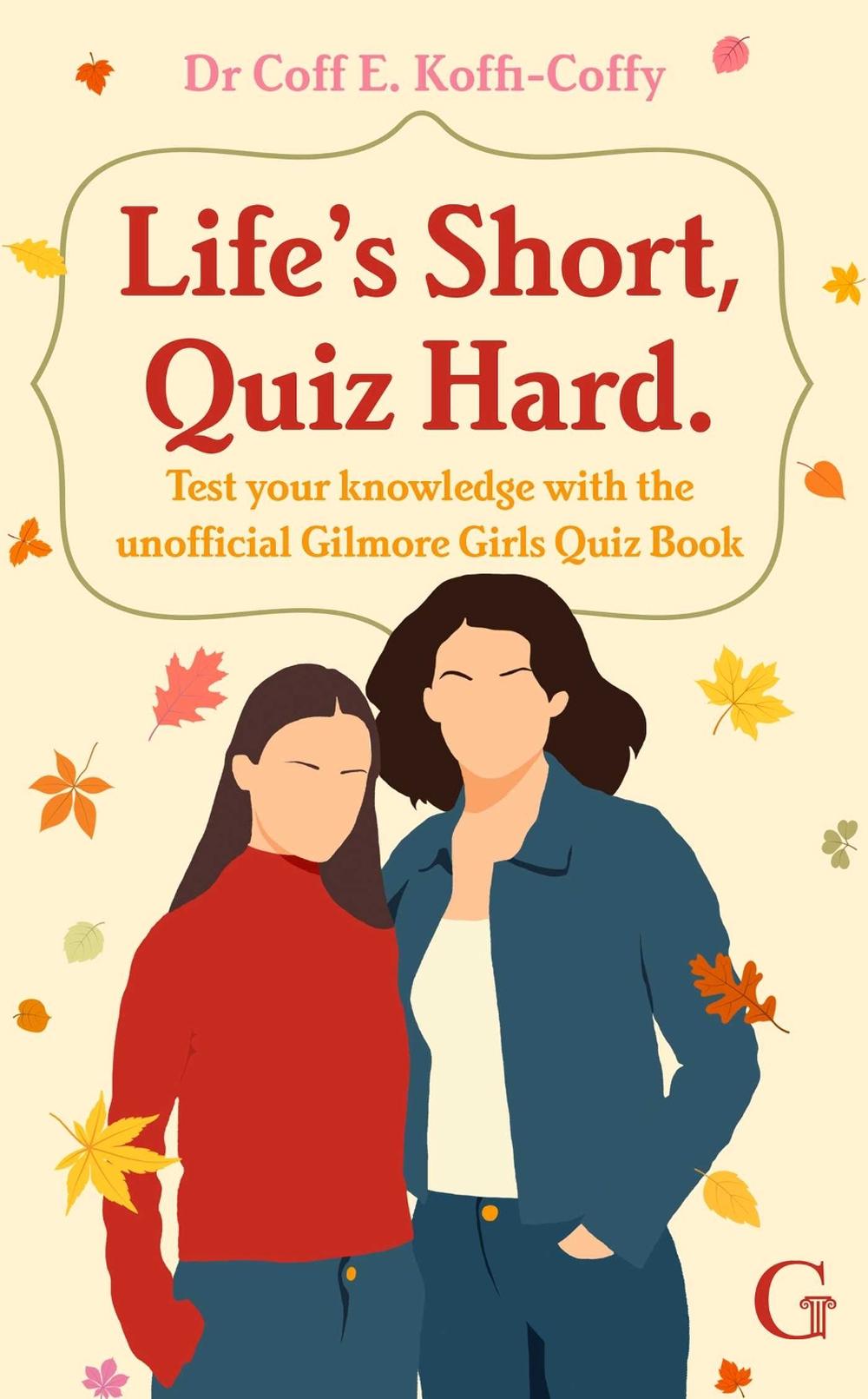 Life's Short, Quiz Hard, 9781398554764
