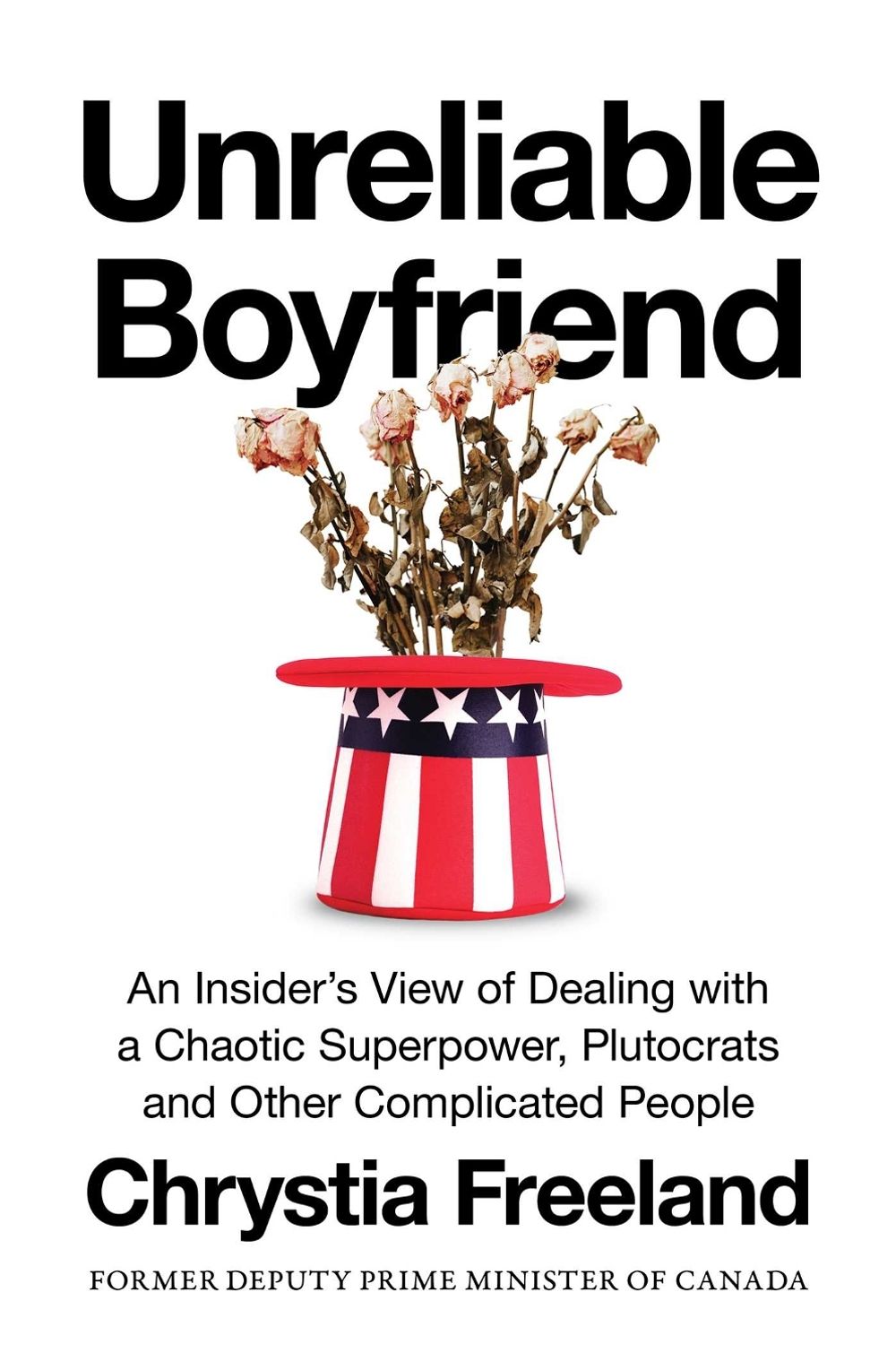 Unreliable Boyfriend by Chrystia Freeland - ISBN: 9781398558571