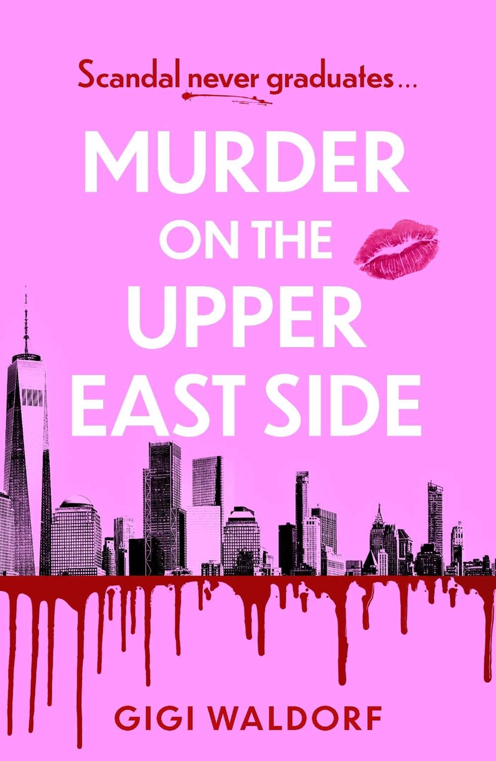 Murder on the Upper East Side by Gigi Waldorf - ISBN: 9781398558823