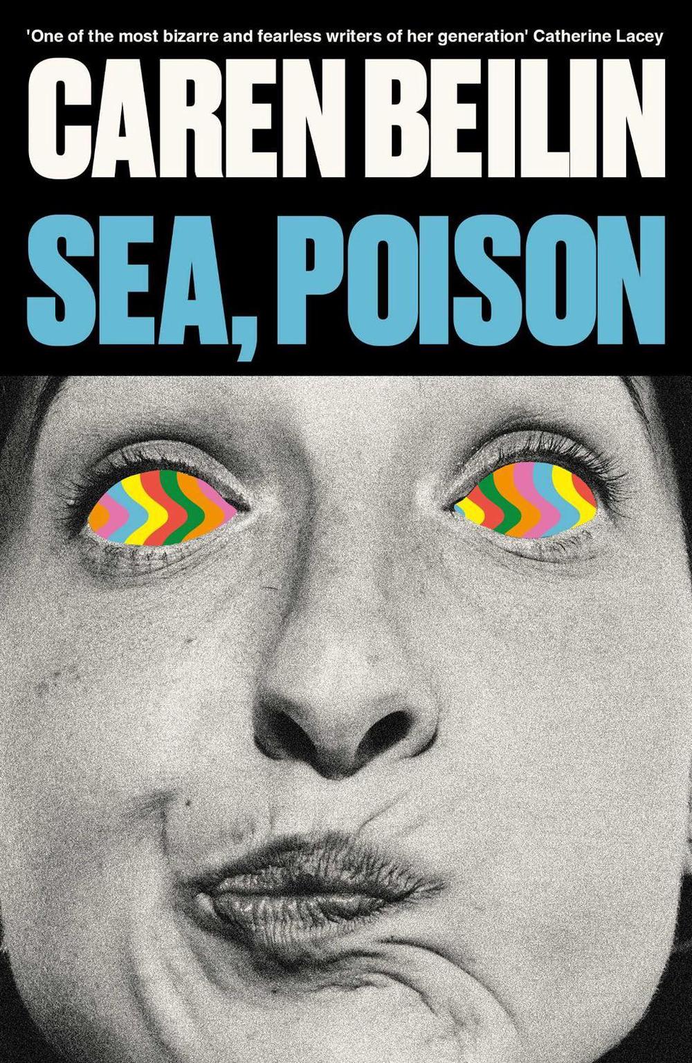 Sea, Poison by Caren Beilin - ISBN: 9781398559820