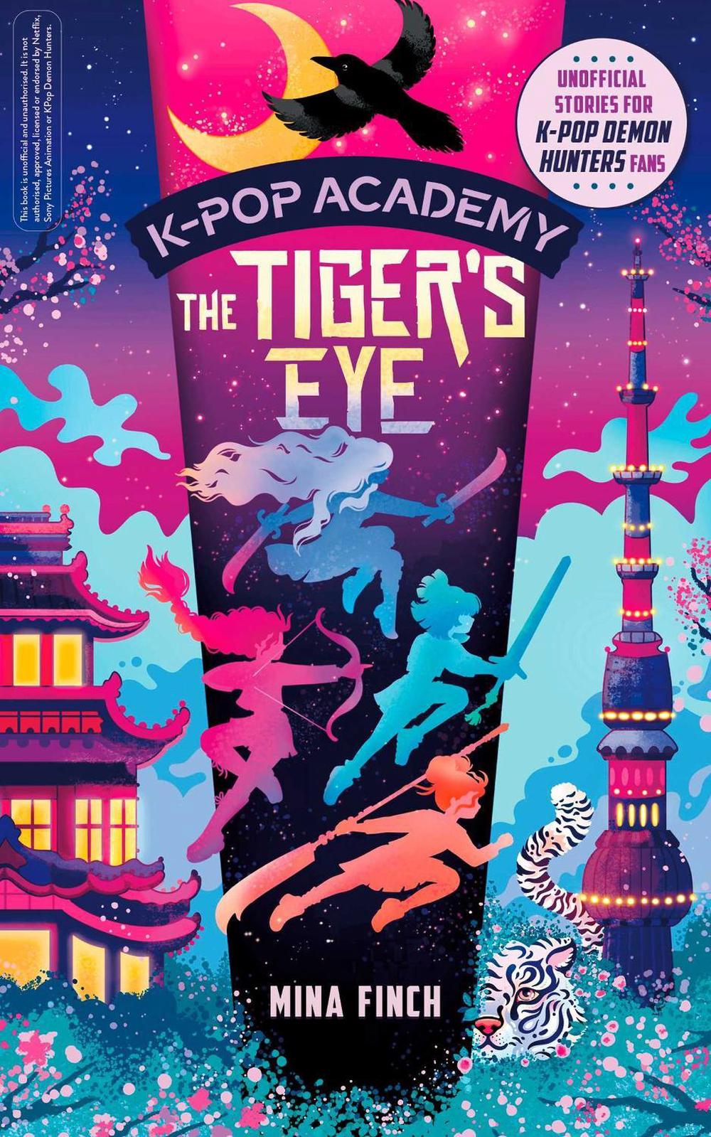 K-Pop Academy: Tiger's Eye by Mina Finch - ISBN: 9781398561472