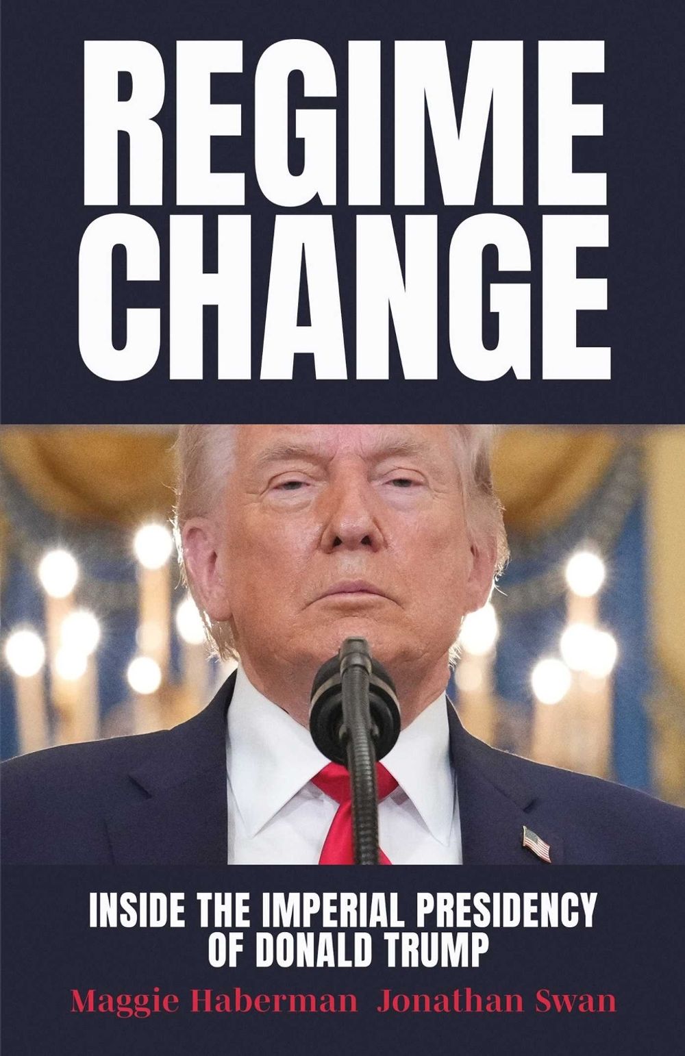 Regime Change by Maggie Haberman - ISBN: 9781398567597