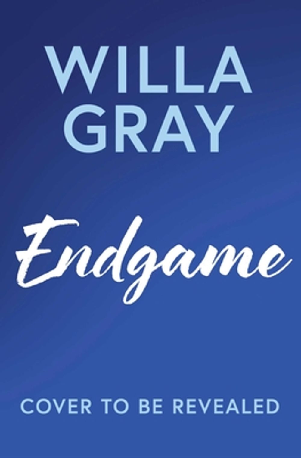 Endgame by Willa Gray - ISBN: 9781398569713