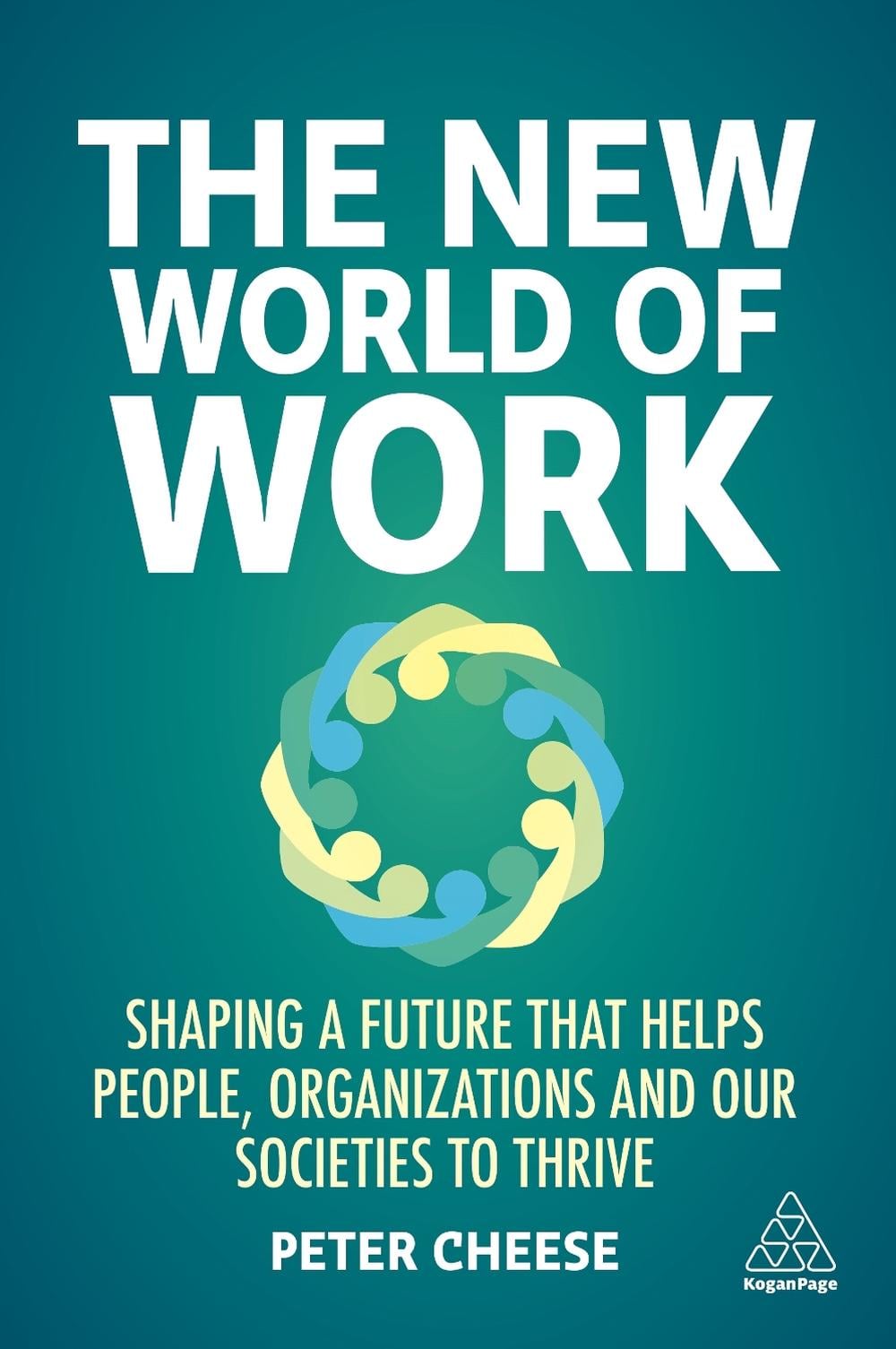 The New World of Work by Peter Cheese - ISBN: 9781398602090