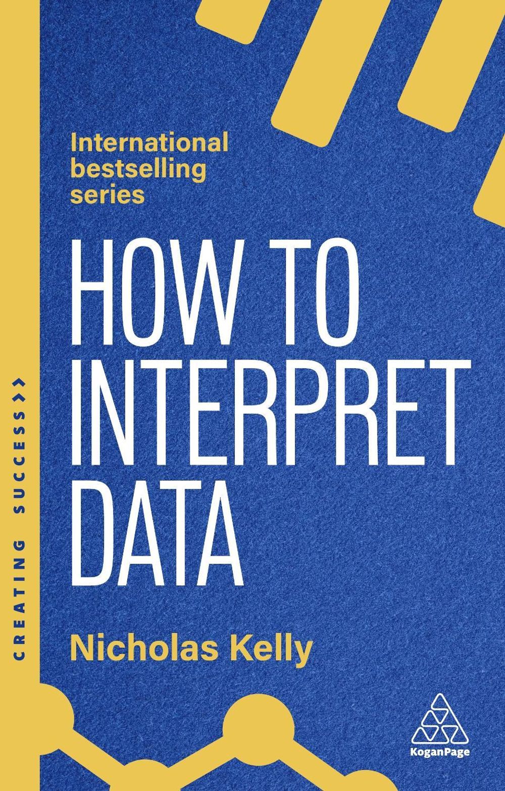 How to Interpret Data by Nicholas Kelly - ISBN: 9781398619746