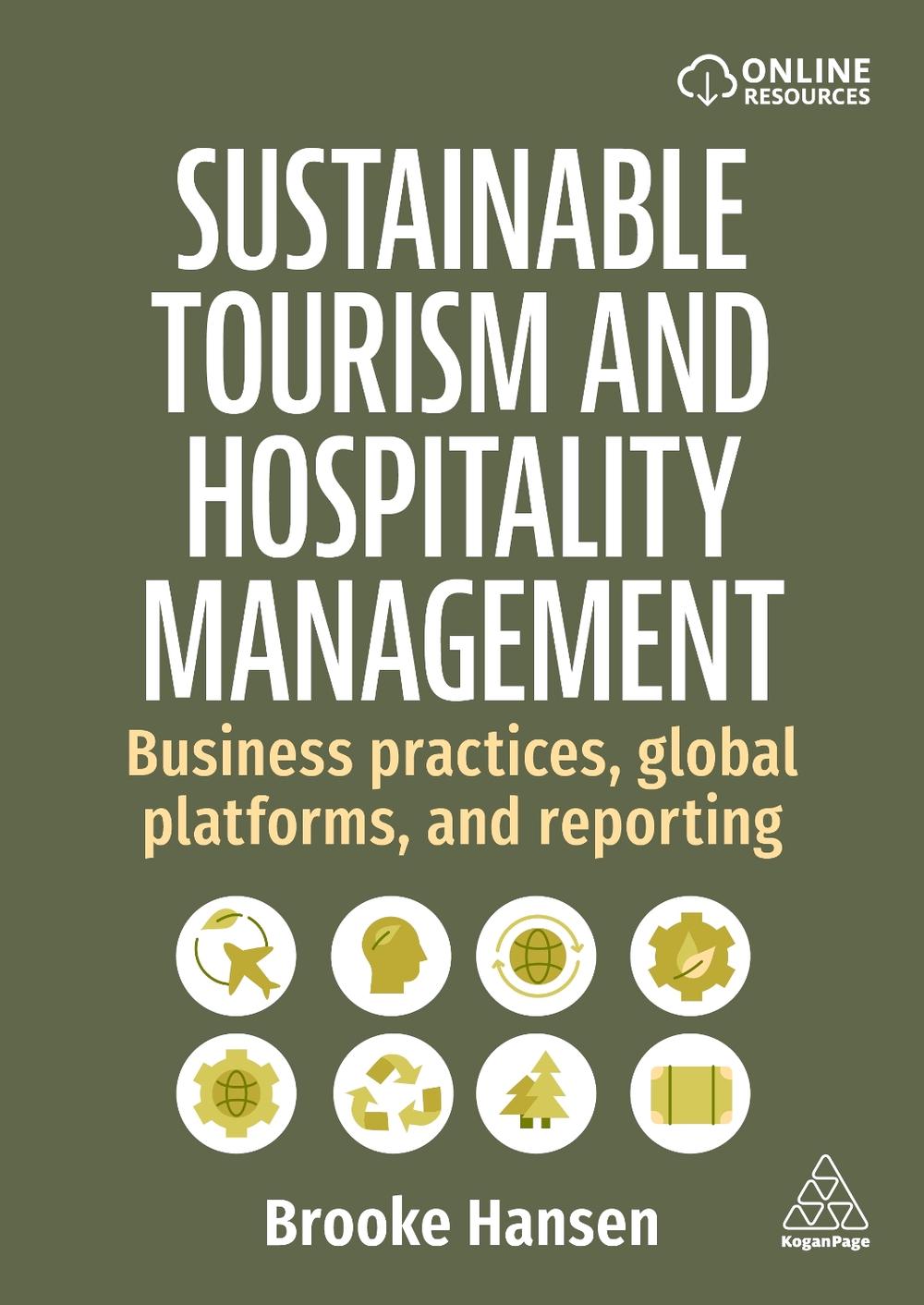 Sustainable Tourism and Hospitality Management by Dr Brooke Hansen - ISBN: 9781398620445