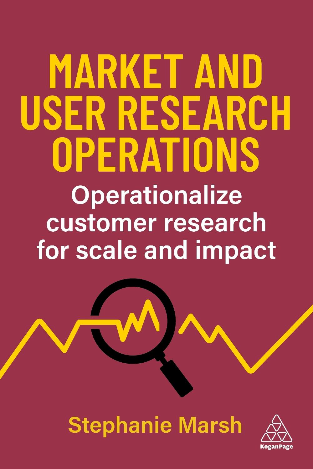 Market and User Research Operations, 9781398620506