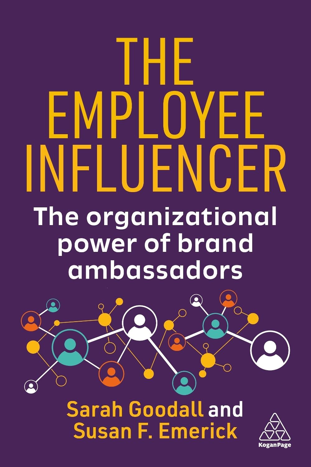The Employee Influencer by Sarah Goodall - ISBN: 9781398629790