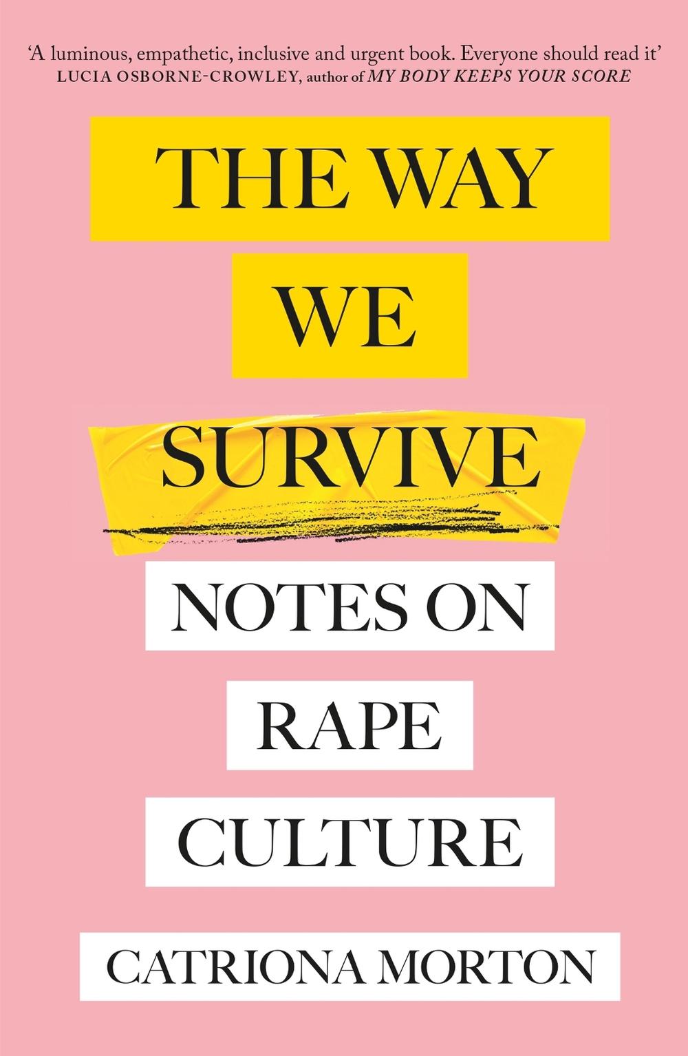 The Way We Survive by Catriona Morton - ISBN: 9781398700567