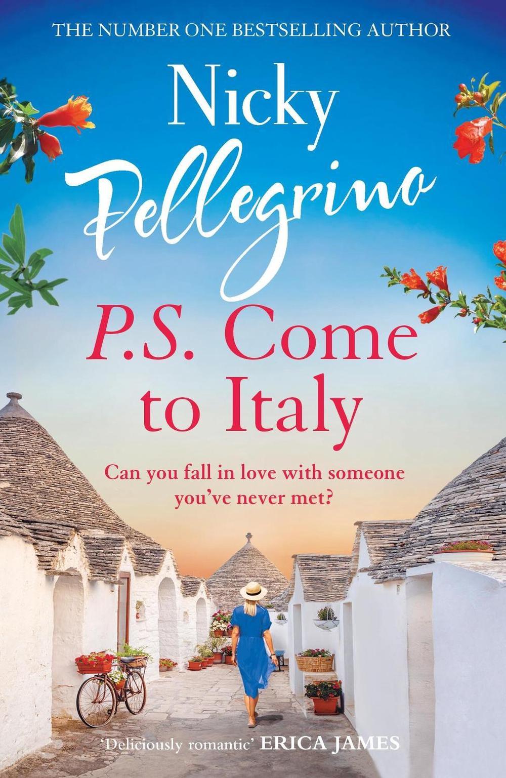 P.S. Come to Italy by Nicky Pellegrino - ISBN: 9781398701052