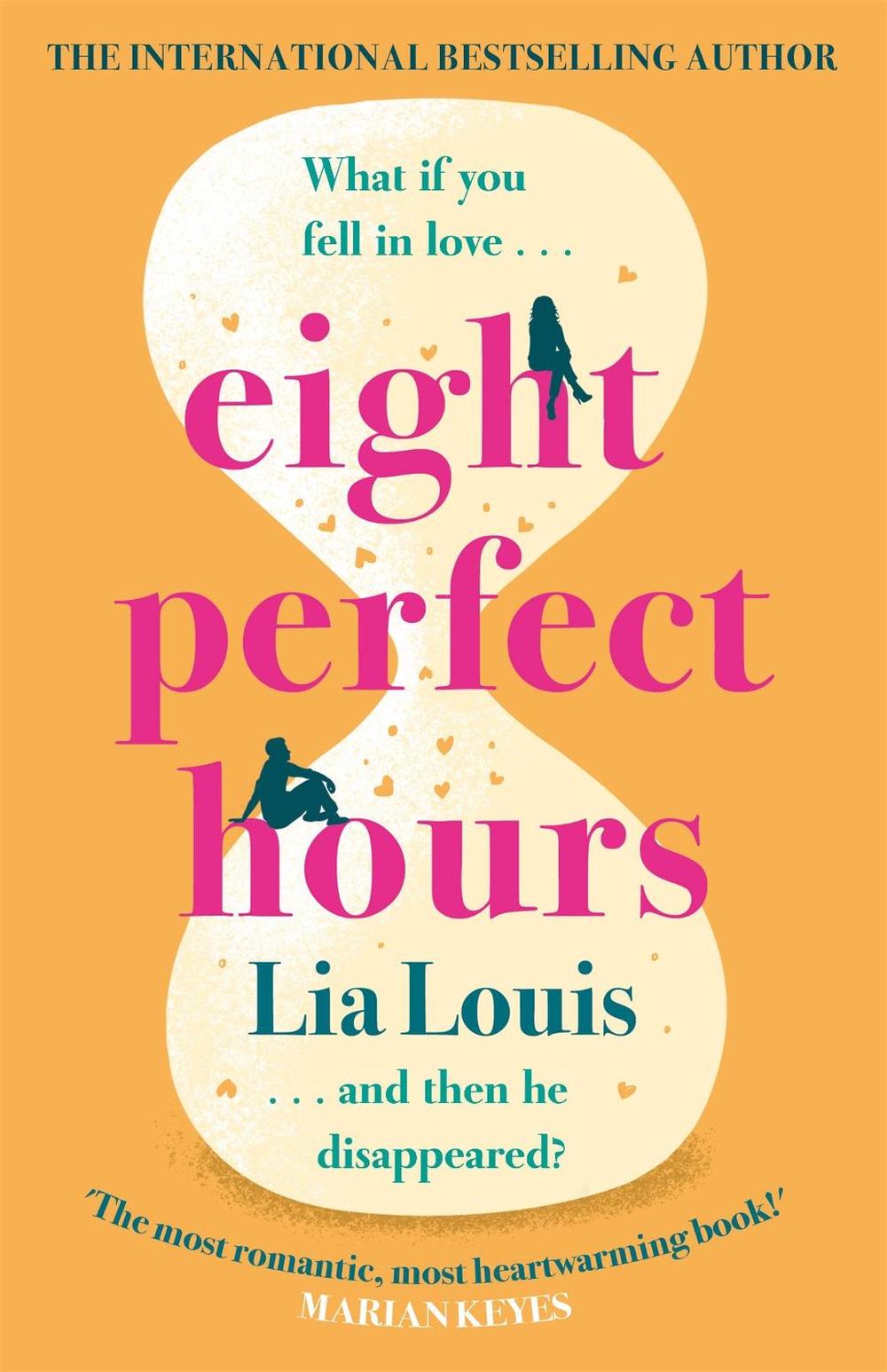 Eight Perfect Hours by Lia Louis - ISBN: 9781398703261