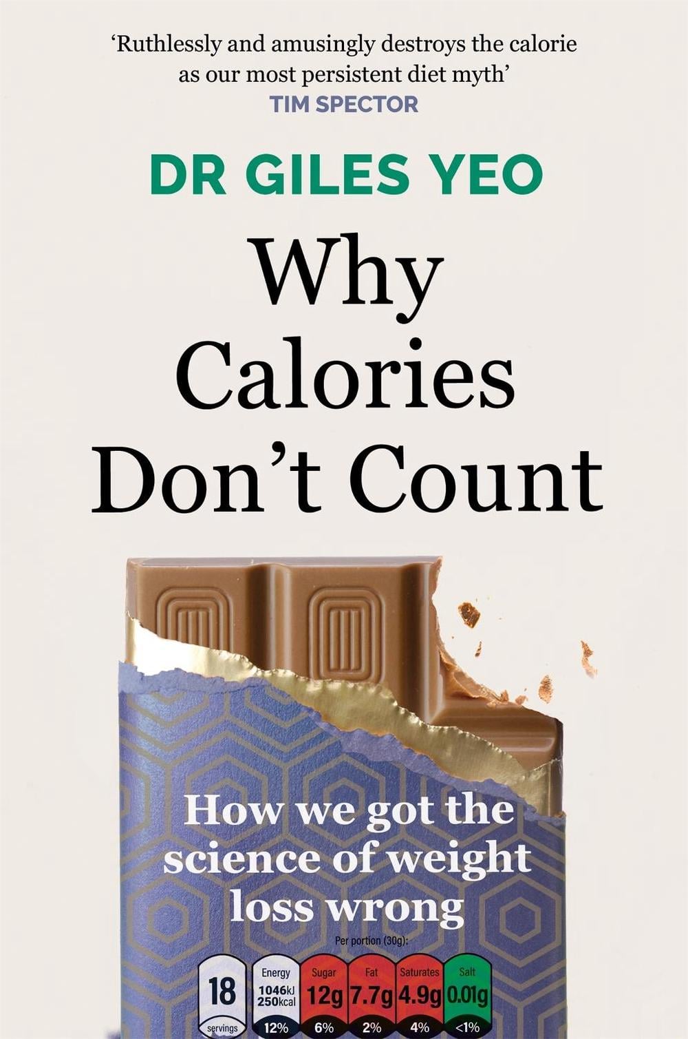 Why Calories Don't Count by Dr Giles Yeo - ISBN: 9781398704329