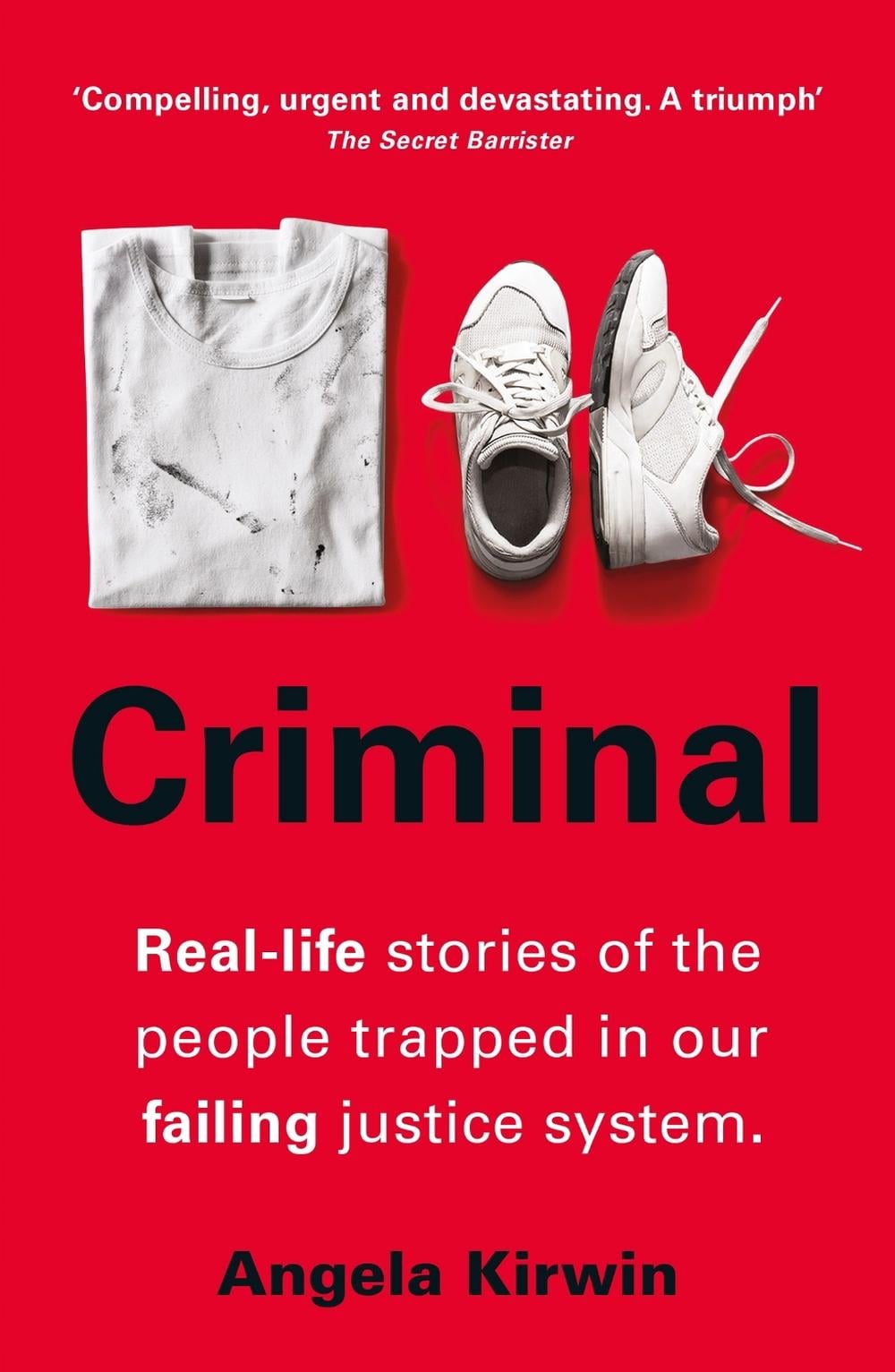 Criminal by Angela Kirwin - ISBN: 9781398705852
