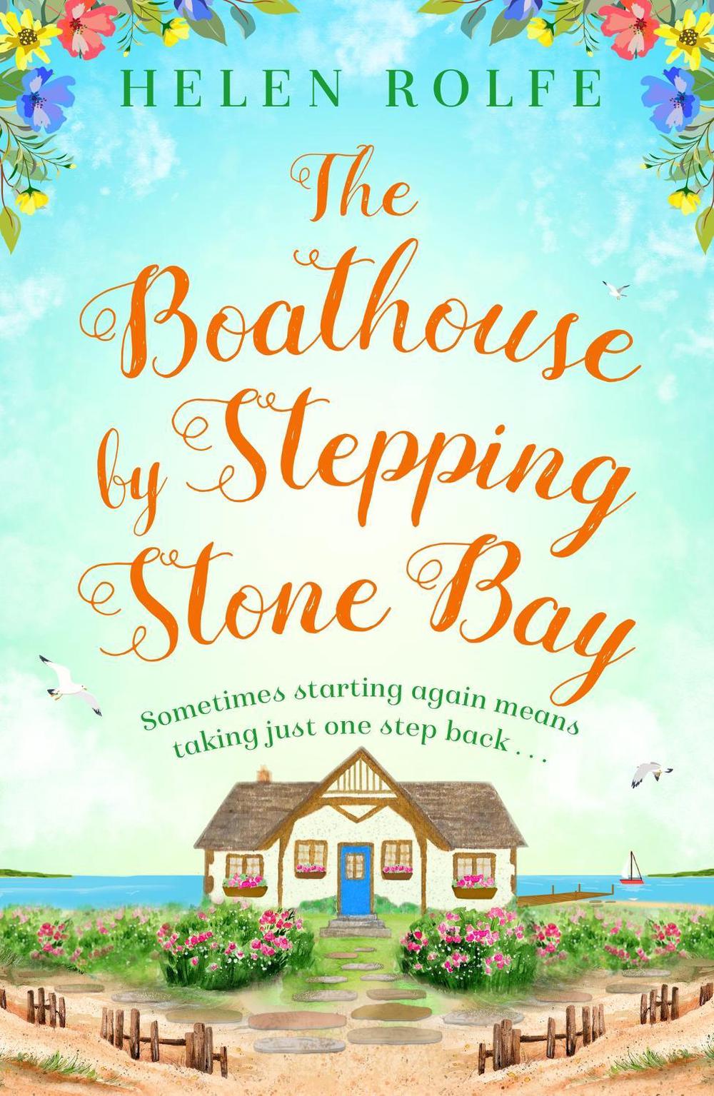 The Boathouse by Stepping Stone Bay, 9781398706217