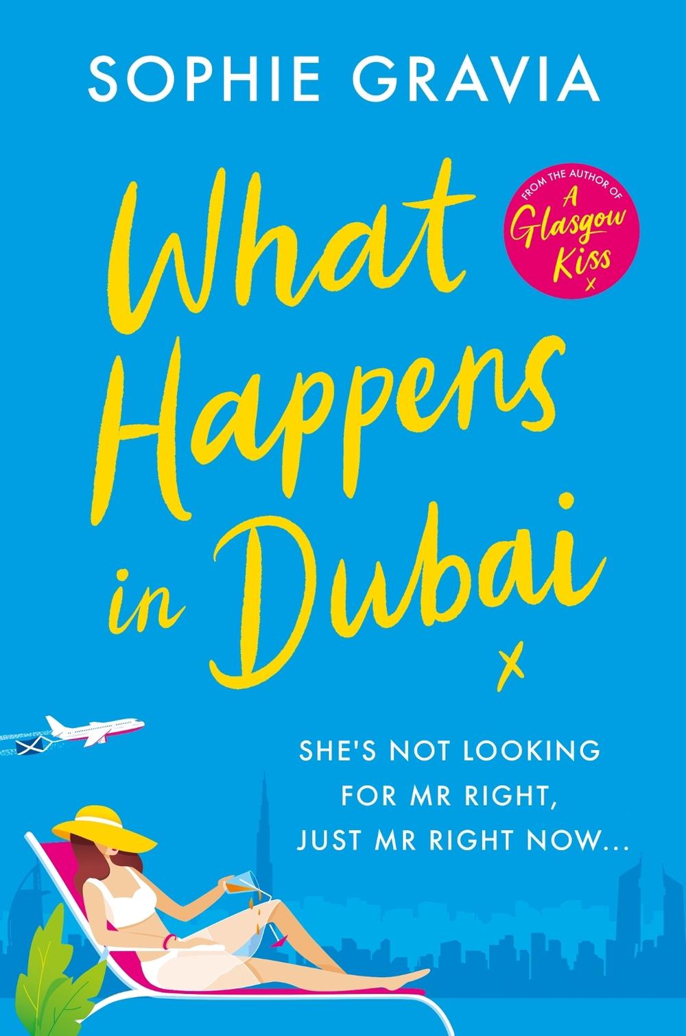 What Happens in Dubai by Sophie Gravia - ISBN: 9781398706705