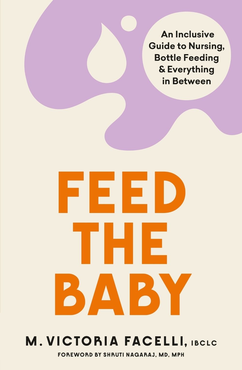 Feed the Baby by M. Victoria Facelli, IBCLC - ISBN: 9781398706941